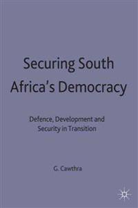 Securing South Africa's Democracy