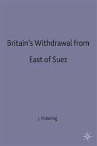 Britain's Withdrawal From East of Suez