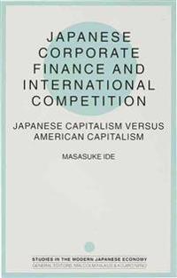 Japanese Corporate Finance and International Competition