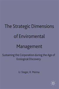 The Strategic Dimensions of Environmental Management