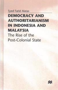 Democracy and Authoritarianism in Indonesia and Malaysia