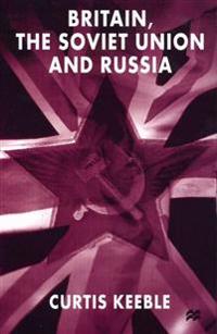 Britain, the Soviet Union and Russia