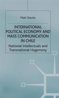 International Political Economy and Mass Communication in Chile