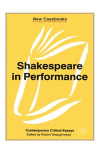 Bokomslag for "Shakespeare in Performance"