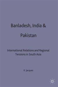 Bangladesh, India & Pakistan