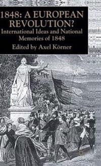 Bokomslag for "1848 — A European Revolution?"