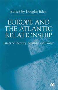 Europe and the Atlantic Relationship