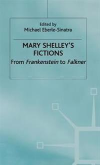 Mary Shelley's Fictions