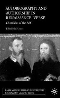 Autobiography and Authorship in Renaissance Verse
