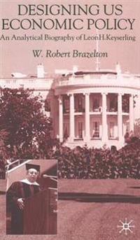 Designing US Economic Policy