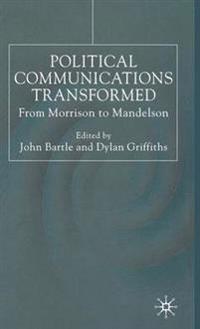 Political Communications Transformed