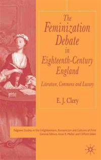 Bokomslag för "The Feminization Debate in Eighteenth-Century England"