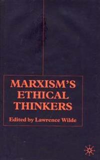 Marxism’s Ethical Thinkers