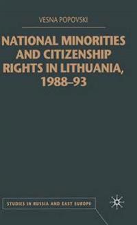 National Minorities and Citizenship Rights in Lithuania, 1988–93