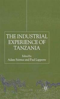 The Industrial Experience of Tanzania