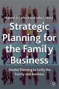Strategic Planning for The Family Business