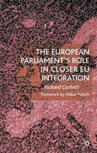 The European Parliament's Role in Closer EU Integration
