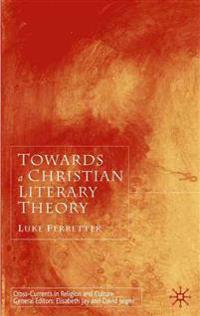 Towards a Christian Literary Theory