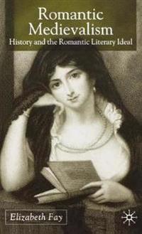 Romantic Medievalism