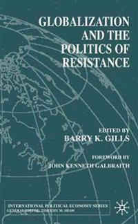 Bokomslag för "Globalization and the Politics of Resistance"