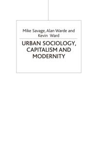 Urban Sociology, Capitalism and Modernity