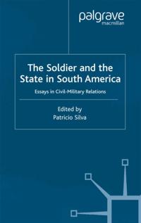 Soldier and the State in South America