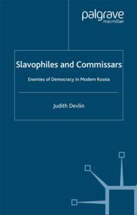 Slavophiles and Commissars