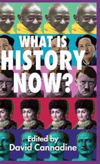 Bokomslag for "What is History Now?"