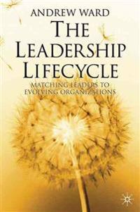 The Leadership Lifecycle
