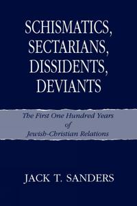 Schismatics, Sectarians, Dissidents, Deviants