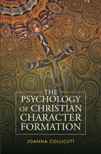 Psychology of Christian Character Formation