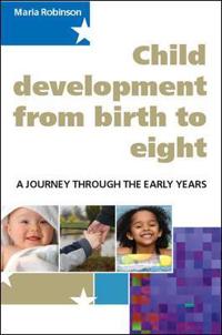Child Development from Birth to Eight: A Journey through the Early Years