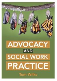 Advocacy and Social Work Practice