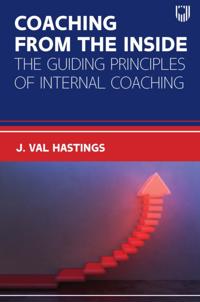 Ebook: Coaching from the Inside: The Guiding Principles of Internal Coac hing