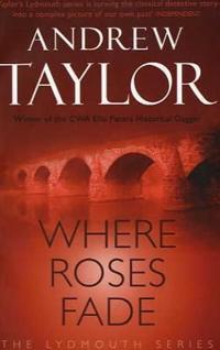 Where roses fade