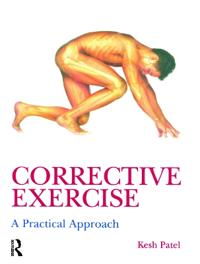 Corrective Exercise: A Practical Approach