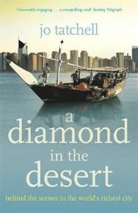 DIAMOND IN THE DESERT: Behind the Scenes in the World's Richest City