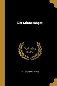 Der Minnesanger.