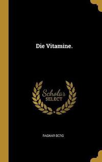 Die Vitamine.