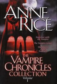 The Vampire chronicles collection (volume 1). Interview with the vampire ;