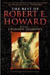 The Best of Robert E. Howard     Volume 1