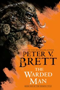 Warded Man: Book One of The Demon Cycle