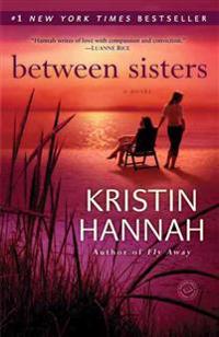 Between Sisters: A Novel
