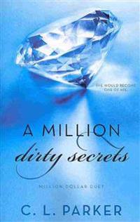 A Million Dirty Secrets