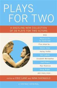 Plays for Two: A Dazzling New Collection of 28 Plays for Two Actors