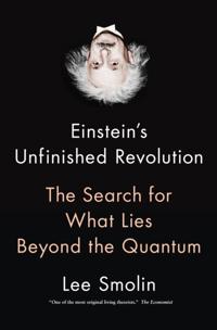Einstein's Unfinished Revolution