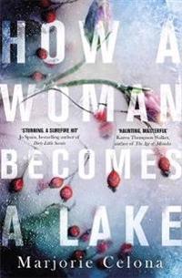 Bokomslag for "How a Woman Becomes a Lake"