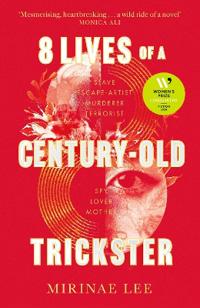8 Lives of a Century-Old Trickster