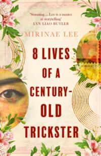 Bokomslag för "8 Lives of a Century-Old Trickster"