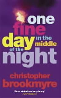 One Fine Day In The Middle Of The Night